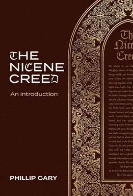 bokomslag The Nicene Creed  An Introduction