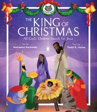 bokomslag The King of Christmas  All Gods Children Search for Jesus
