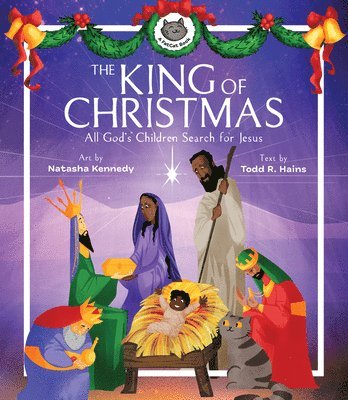 bokomslag King of Christmas - All God?s Children Search for Jesus