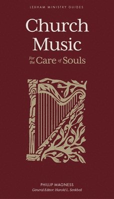 bokomslag Church Music - For the Care of Souls