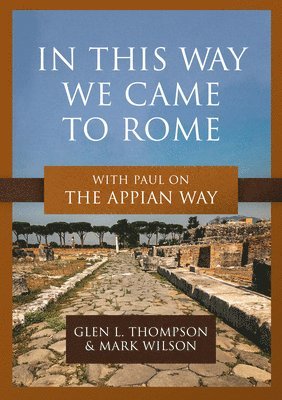 In This Way We Came to Rome 1