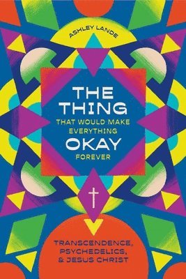 bokomslag Thing That Would Make Everything Okay Forever