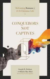 bokomslag Conquerors Not Captives