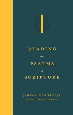 Reading the Psalms as Scripture 1