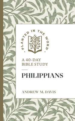 bokomslag Philippians: A 40-Day Bible Study