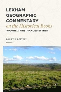 bokomslag Lexham Geographic Commentary on the Historical Books, Volume 2