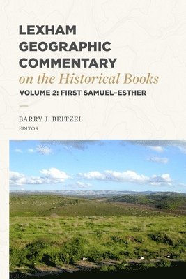 bokomslag Lexham Geographic Commentary on the Historical Books, Volume 2