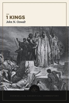 John N. Oswalt, Tremper III Longman, Tremper Iii Longman - 1 Kings, Inbunden