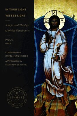 Paul C. Uyen - In Your Light We See Light, Häftad