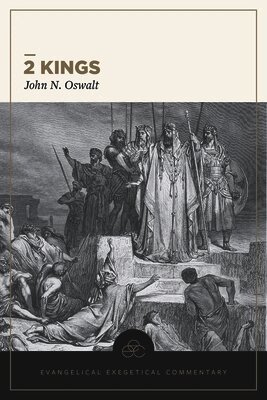 John N. Oswalt, Tremper III Longman, Tremper Iii Longman - 2 Kings, Inbunden