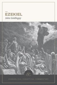 bokomslag Ezekiel: Evangelical Exegetical Commentary