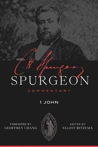 bokomslag Spurgeon Commentary: 1 John
