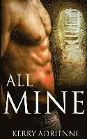 All Mine: 1Night Stand Collection 1