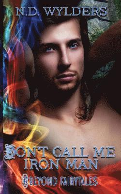 Don't Call Me Iron Man