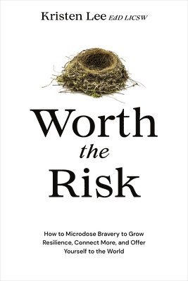 Kristen Lee - Worth the Risk, Inbunden