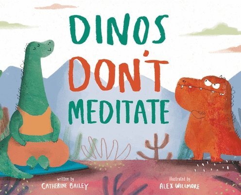 Dinos Don'T Meditate 1