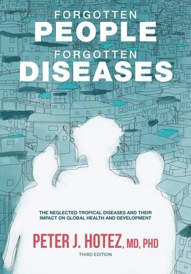 Forgotten People, Forgotten Diseases 1