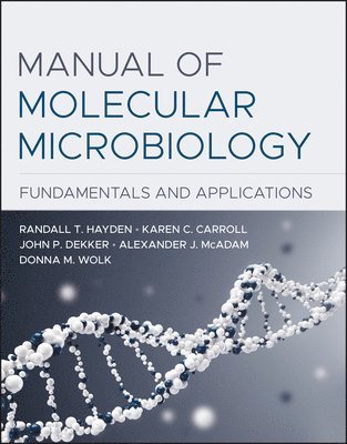 Manual of Molecular Microbiology 1