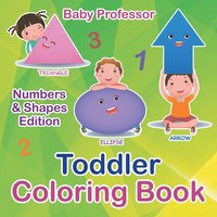 bokomslag Toddler Coloring Book Numbers & Shapes Edition