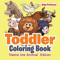 bokomslag Toddler Coloring Book Name the Animal Edition