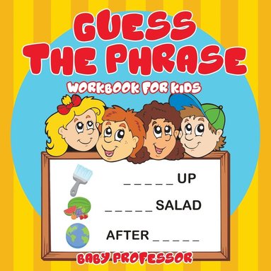 bokomslag Guess the Phrase Workbook for Kids