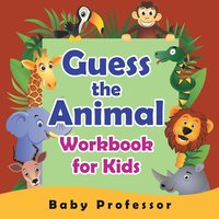 bokomslag Guess the Animal Workbook for Kids