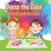 bokomslag Guess the Color Workbook for Kids