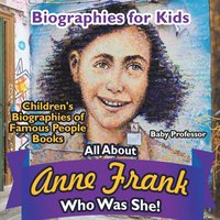 bokomslag Biographies for Kids - All about Anne Frank
