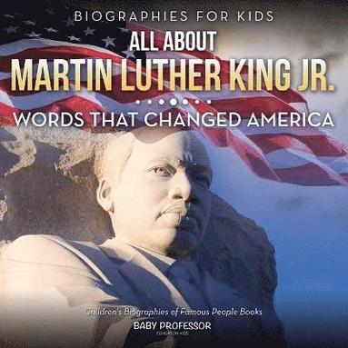 bokomslag Biographies for Kids - All about Martin Luther King Jr.