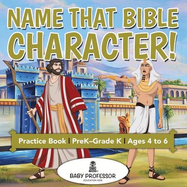 bokomslag Name That Bible Character! Practice Book PreK-Grade K - Ages 4 to 6