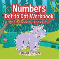 bokomslag Numbers Dot to Dot Workbook PreK-Grade 1 - Ages 4 to 7