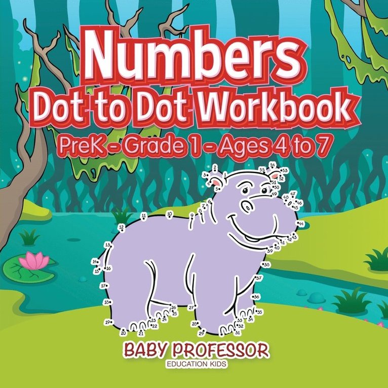 Numbers Dot to Dot Workbook PreK-Grade 1 - Ages 4 to 7 1