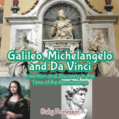 bokomslag Galileo, Michelangelo and Da Vinci