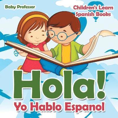 Hola! Yo Hablo Espanol Children's Learn Spanish Books 1