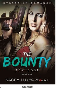 bokomslag Bounty - The Cost (Book 1) Dystopian Romance