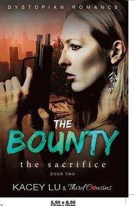 bokomslag Bounty - The Sacrifice (Book 2) Dystopian Romance