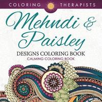 bokomslag Mehndi & Paisley Designs Coloring Book - Calming Coloring Book