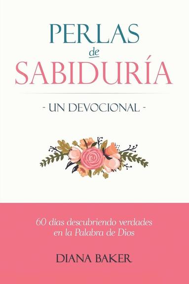 bokomslag Perlas de Sabiduría - Un Devocional