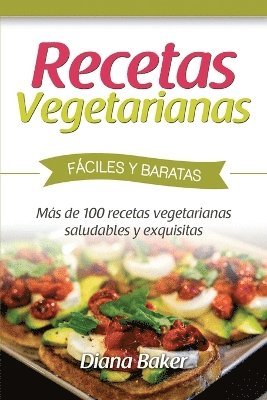 bokomslag Recetas Vegetarianas Fáciles y Económicas