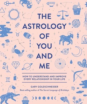 The Astrology of You and Me 1
