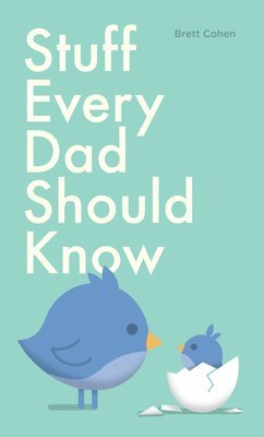 bokomslag Stuff Every Dad Should Know