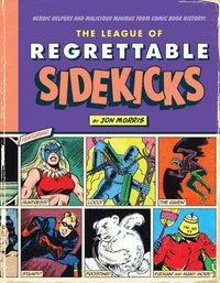 bokomslag The League of Regrettable Sidekicks