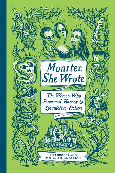 Lisa Kröger, Melanie Anderson - Monster, She Wrote, Inbunden