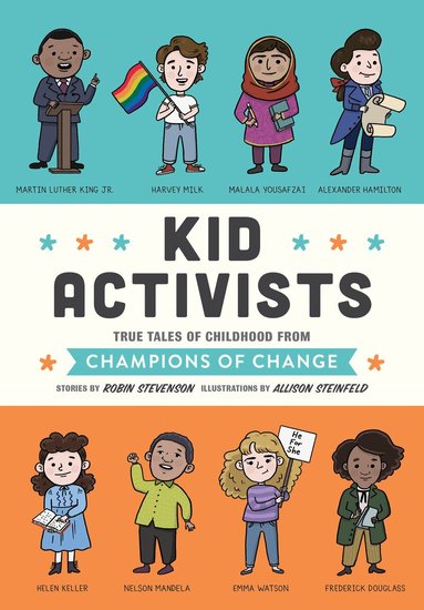 Robin Stevenson - Kid Activists, Inbunden