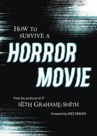 bokomslag How to Survive A Horror Movie