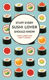 bokomslag Stuff Every Sushi Lover Should Know