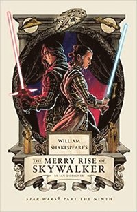 bokomslag William Shakespeare's The Merry Rise of Skywalker