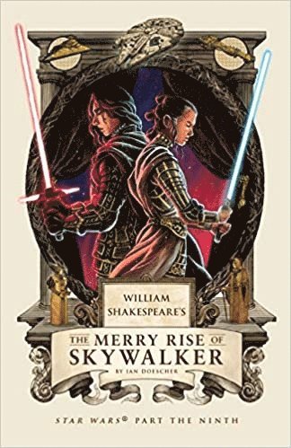 bokomslag William Shakespeare's The Merry Rise of Skywalker