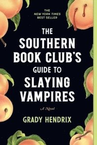 bokomslag The Southern Book Club's Guide to Slaying Vampires