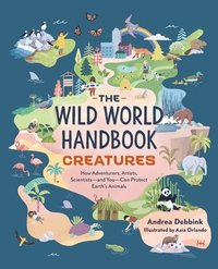 bokomslag The Wild World Handbook: Creatures